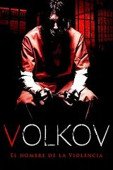 Ver Pelcula Volkov  El nombre de la Violencia (2022)