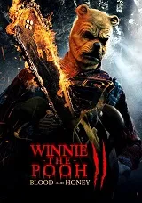 Ver Pelicula Winnie de Pooh: Miel y Sangre 2 (2024)