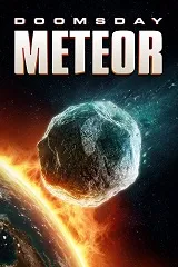 Ver Pelcula Doomsday Meteor (2023)