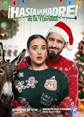 Ver Pelcula Hasta la madre! de la Navidad (2024)