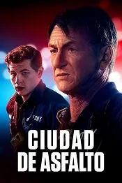 Ver Pelcula Ciudad de asfalto (2024)