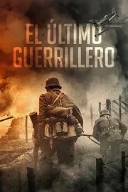 Ver Pelcula El ltimo Guerrillero (2024)