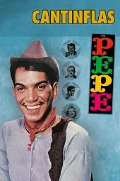 Ver Pelcula Cantinflas: Pepe (1960)