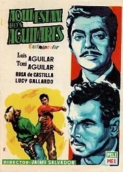 Ver Película Aqu estn los Aguilares! (1957)