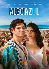 Ver Pelicula Algo azul (2025)