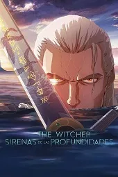 Ver Pelicula The Witcher: Sirenas de las profundidades (2025)